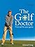 The Golf Doctor by Edward  Craig