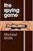The Spying Game