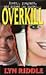 Overkill