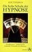 Die Hohe Schule Der Hypnose by Kurt Tepperwein