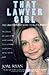 That Lawyer Girl: The Unauthorized Guide to Ally's World