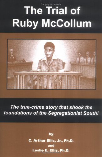 The Trial of Ruby McCollum: The True-Crime Story That Shook the Foundations of the Segregationist South (Paperback)