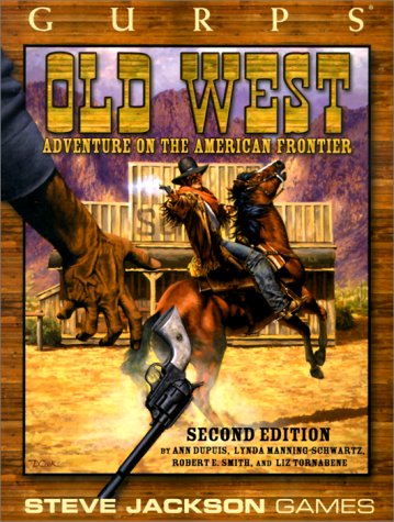 GURPS Old West: Adventure on the American Frontier (Paperback)