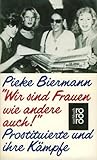 "Wir sind Frauen wie andere auch!" : Prostituierte u. ihre Kämpfe