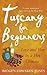 Tuscany for Beginners-Early Export