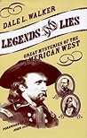 Legends and Lies: Great Mysteries of the American West