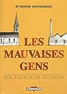 Les Mauvaises Gens : Une histoire de militants