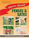 Quick Guide: Fences & Gates Quick Guide: Fences & Gates