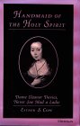 Handmaid of the Holy Spirit: Dame Eleanor Davies, Never Soe Mad a Ladie (Hardcover)