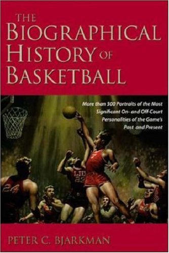 The Biographical History of Basketball (Paperback)
