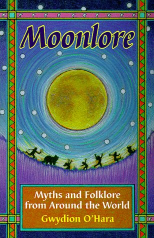 Moonlore: Myths and Folklore from Around the World (Paperback)