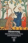 Minnesang: Mittelhochdeutsche Texte mit Übertragungen und Anmerkungen