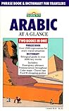 Arabic at a Glance : Phrase Book and Dictionary for Travelers