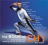 The Book of Ch'I: Harnessing the Healing Forces of Energy The Book of Ch'I: Harnessing the Healing Forces of Energy