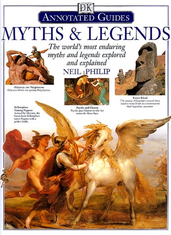 Myths & Legends: The World's Most Enduring Myths and Legends Explored and Explained (Hardcover)