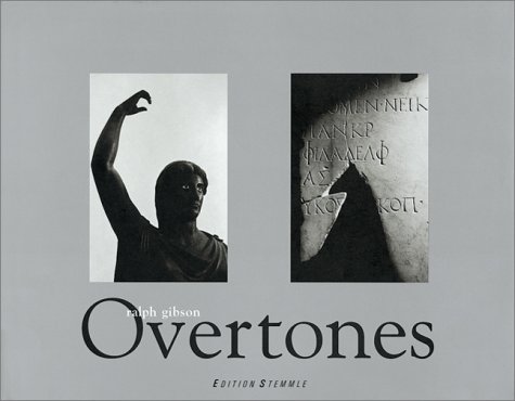 Ralph Gibson: Overtones (Hardcover)