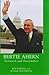 Bertie Ahern: Taoiseach and Peacemaker
