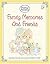 Family Memories and Friends: Precious Moments