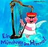 Ein Münchner im Himmel: eine Geschichte Ein Münchner im Himmel: eine Geschichte