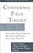 Conformal Field Theory: New Non-Perturbative Methods in String and Field Theory