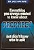Everything You Always Wanted to Know About Prophecy
