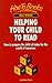 Helping Your Child To Read:...