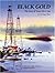 Black Gold: The Story Of Texas Oil & Gas