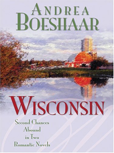 Wisconsin: The Haven of Rest & September Sonata (Wisconsin #1, 4)
