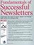 Fundamentals of Successful Newsletters: Everything You Need to Write, Design, and Publish More Effective Newsletters