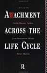 Attachment Across the Life Cycle