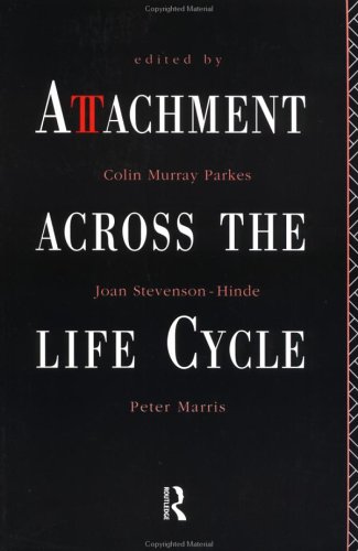 Attachment Across the Life Cycle (Paperback)