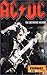 Ac/Dc: The Definitive History