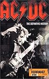Ac/Dc: The Definitive History Ac/Dc: The Definitive History