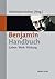 Benjamin-Handbuch
