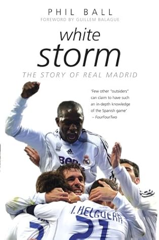 White Storm: The Story of Real Madrid