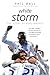 White Storm by Phil Ball