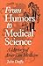From Humors to Medical Science by John Duffy