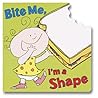 Bite Me, I'm a Shape