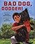 Bad Dog, Dodger!