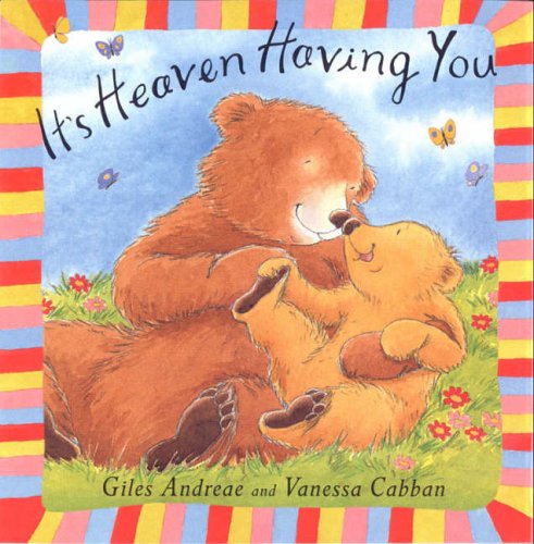 It's Heaven Having You (Board book)