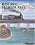 Historic Florida Keys: An Illustrated History of Key West & the Keys (Community Heritage)