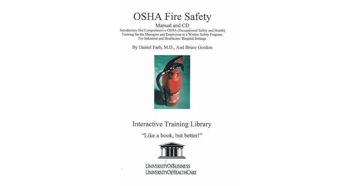 OSHA Fire Safety Manual and CD, Introductory But Comprehensive OSHA