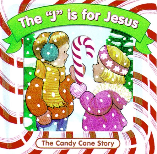 The "J" Is For Jesus (Board Book)