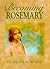 Becoming Rosemary