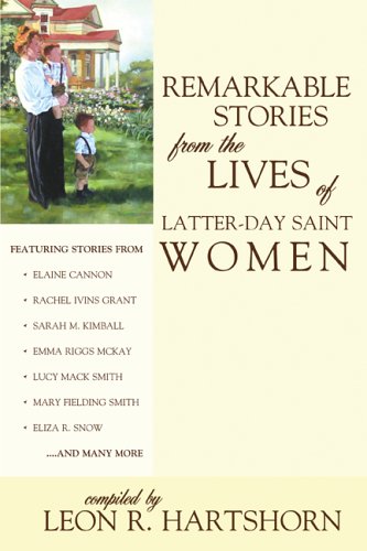 Remarkable Stories from the Lives of Latter-day Saint Women (Paperback)