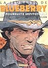 La Jeunesse de Blueberry - Tome 7 - La Poursuite impitoyable