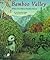 Bamboo Valley: A Story of a Chinese Bamboo Forest (The Nature Conservancy Habitat)