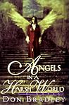 Angels in a Harsh World by Don Bradley