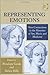 Representing Emotions: New Connections in the Histories of Art, Music and Medicine
