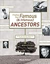 Finding Your Famous and Infamous Ancestors by Rhonda R. McClure